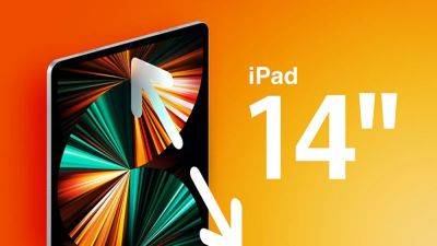 Марк Гурман - Apple «приблизилась» к выпуску 14-дюймового iPad, но отменила проект – Марк Гурман - itc.ua - Украина - Мариуполь